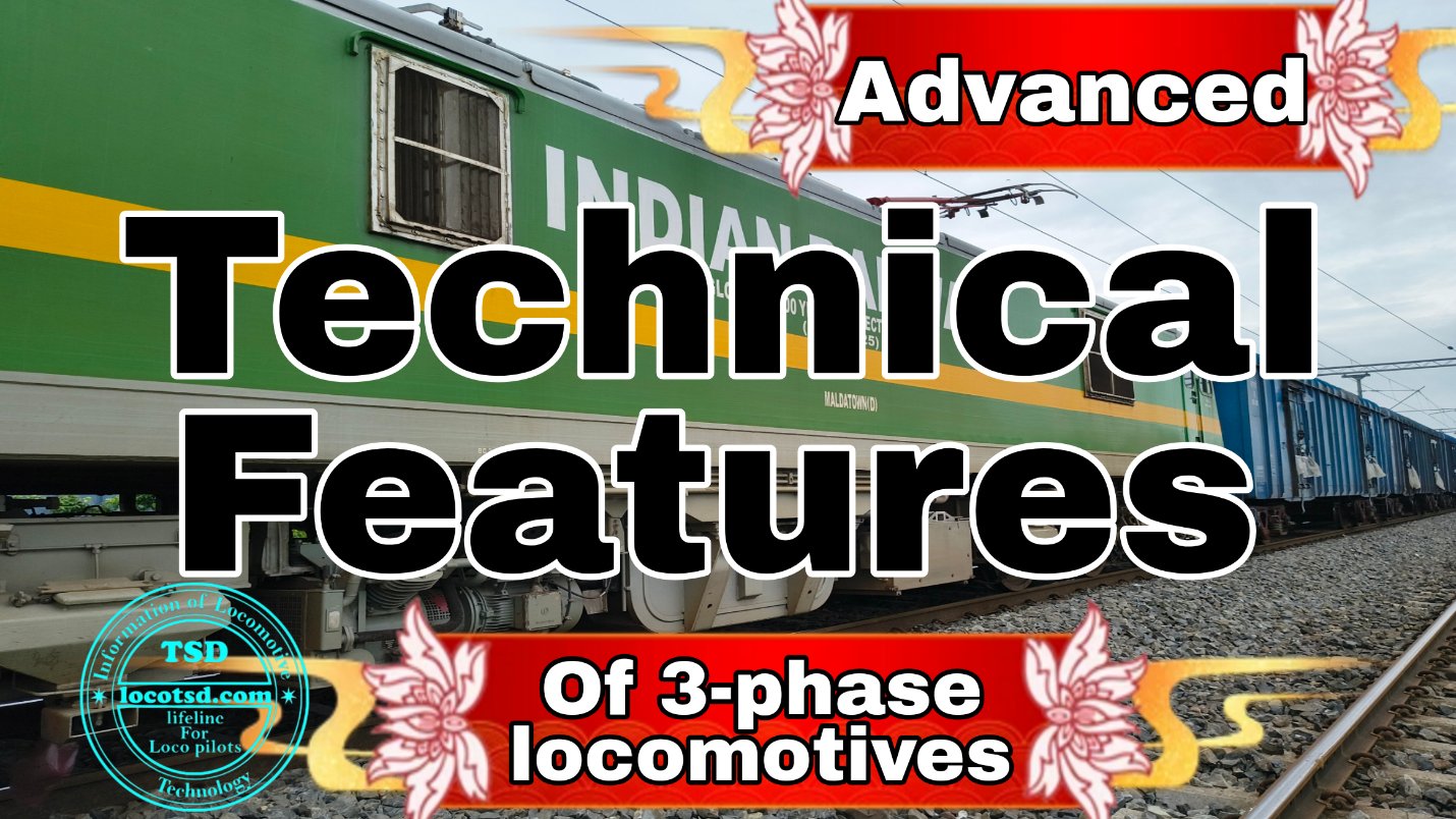 advanced technical features of 3-phase locomotive.